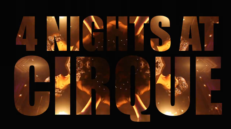 4 Nights At Cirque – Dubai Party Videos
